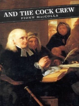 Image of And the Cock Crew by Fionn Mac Colla Paperback