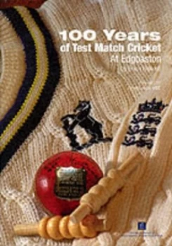 Image of 100 Years of Test Match Cricket at Edgbaston by Brian Halford Hardback
