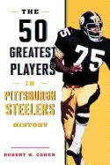 Image of 50 greatest players in pittsburgh steelers history