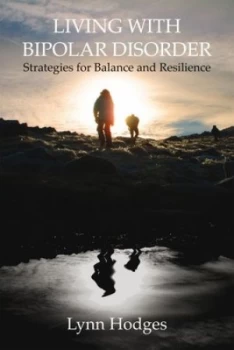 Image of Living with Bipolar Disorder by Lynn Hodges Book