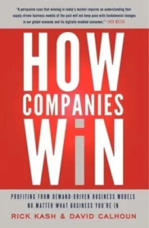 Image of How companies win by Rick Kash