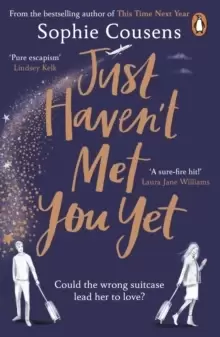 Image of Just Haven't Met You Yet : The new feel-good love story from the author of THIS TIME NEXT YEAR