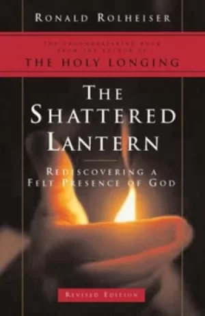 Image of The shattered lantern by Ronald Rolheiser