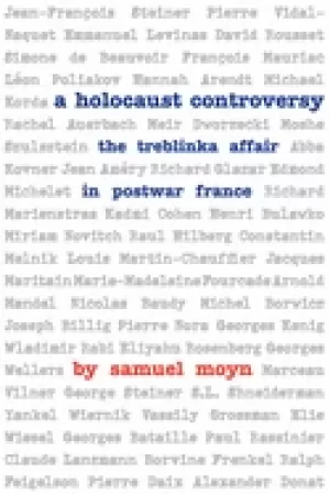 Image of holocaust controversy the treblinka affair in postwar france