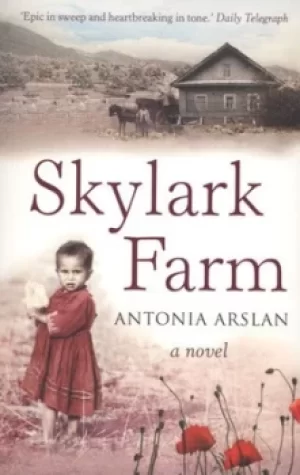 Image of Skylark Farm by Antonia Arslan
