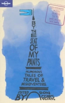 Image of By the Seat of My Pants by Donald W George Paperback