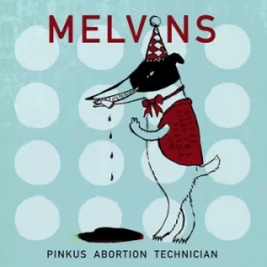Image of Pinkus Abortion Technician by Melvins Vinyl Album