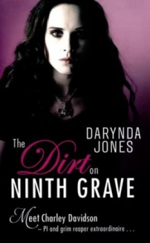 Image of The Dirt on Ninth Grave by Darynda Jones Book