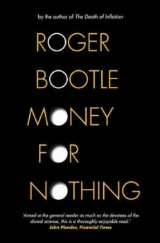 Image of Money for Nothing by Roger Bootle Paperback