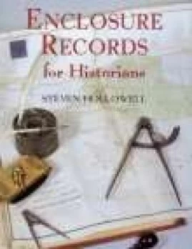 Image of Enclosure Records for Historians by Steven Hollowell Paperback