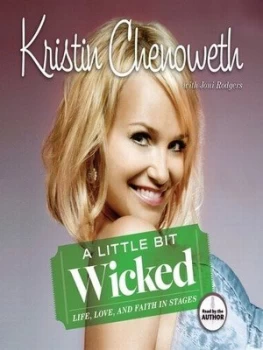 Image of A Little Bit Wicked by Kristin Chenoweth and Joni Rodgers Book