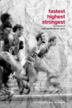 Image of Fastest Highest Strongest by Rob Beamish Paperback