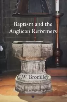 Image of Baptism and the Anglican Reformers