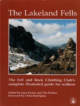 Image of The Lakeland Fells by June Parker and Tim Pickles and Fell and Rock Climbing Club of the English Lake District Hardback
