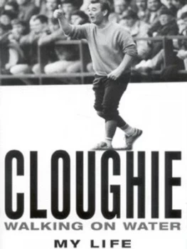 Image of Cloughie by Brian Clough Hardback