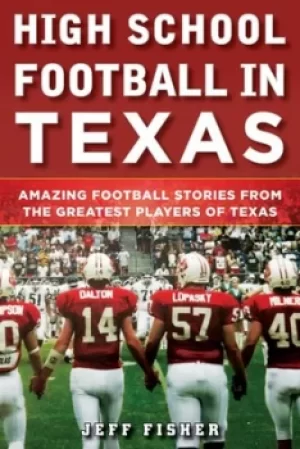 Image of High School Football in Texas by Jeff Fisher