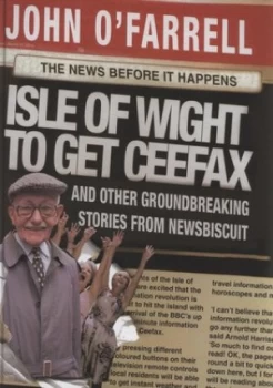 Image of Isle of Wight to Get Ceefax by John Ofarrell Hardback