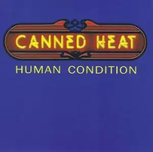 image of Human Condition by Canned Heat CD Album