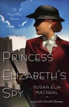 Image of Princess Elizabeths Spy by Susan Elia Macneal Paperback