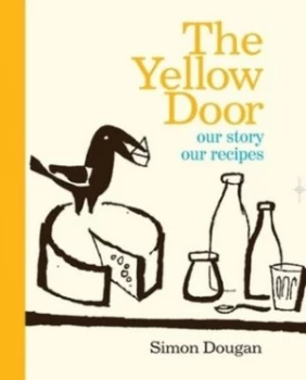 Image of The Yellow Door by Simon Dougan and Northern Ireland Yellow Door Deli Hardback