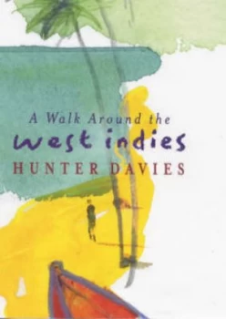 Image of A Walk around the West Indies by Hunter Davies Hardback