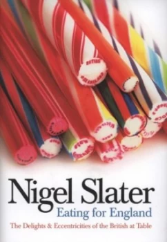 Image of Eating for England by Nigel Slater Hardback
