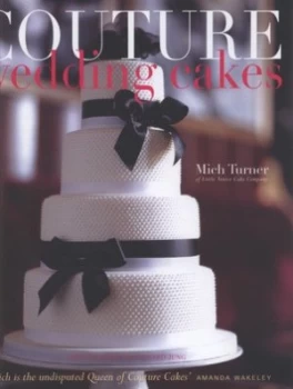 Image of Couture Wedding Cakes by Mich Turner Hardback