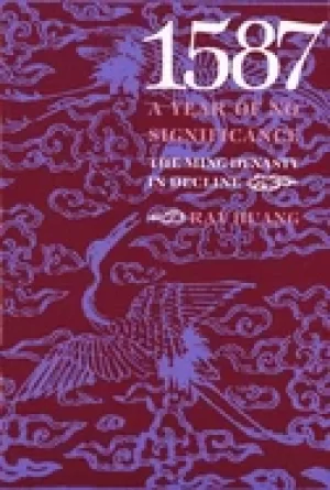Image of 1587 a year of no significance the ming dynasty in decline