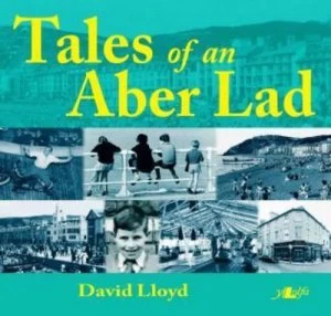 Image of Tales of an Aber Lad by David Lloyd Paperback