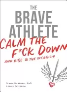 Image of brave athlete calm the f ck down and rise to the occasion