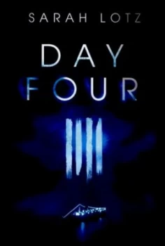 Image of Day Four by Sarah Lotz Hardback