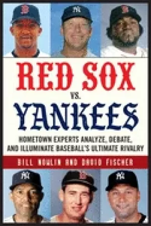 Image of red sox vs yankees hometown experts analyze debate and illuminate baseball
