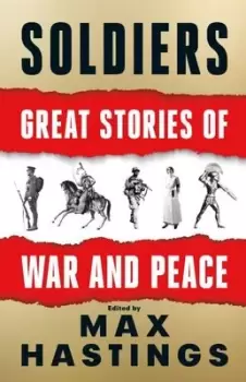 Image of Soldiers - Max Hastings - Hardback - Used