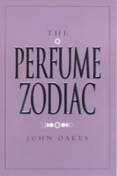 Image of The Perfume Zodiac by John Oakes Paperback