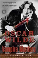Image of oscar wilde and the vampire murders a mystery