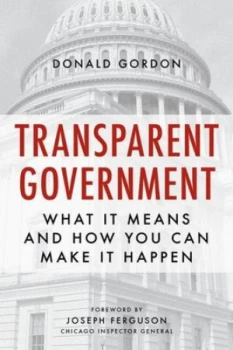 Image of Transparent Government by Donald Gordon Paperback