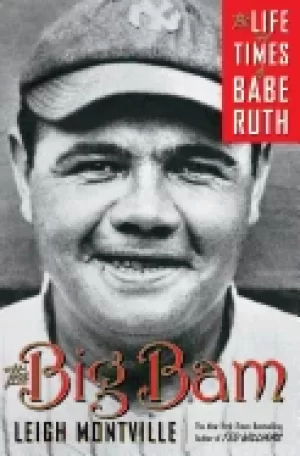 Image of big bam the life and times of babe ruth