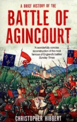 Image of A brief history of Agincourt by Christopher Hibbert