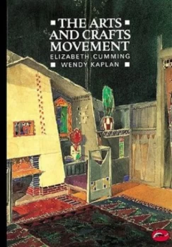 Image of The Arts and Crafts Movement by Elizabeth Cumming Paperback