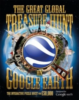 Image of The Great Global Treasure Hunt on Google Earth by Tim Dedopulos and Jonathan Lucas Hardback