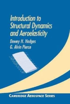 Image of Introduction to Structural Dynamics and Aeroelasticity by Dewey H. Hodges Hardback