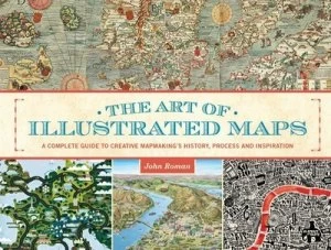 Image of The Art of Illustrated Maps by John Roman Paperback
