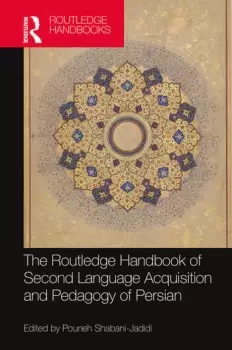Image of The Routledge Handbook of Second Language Acquisition and Pedagogy of Persian
