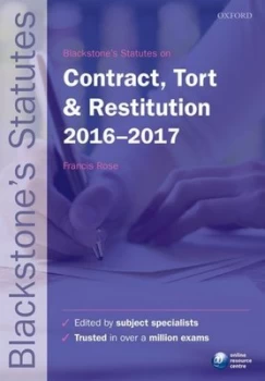 Image of Blackstones Statutes on Contract Tort and Restitution 2016-2017 by Francis Rose Book