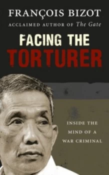 Image of Facing the Torturer by Francois Bizot Book