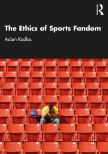 Image of The Ethics of Sports Fandom