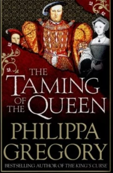 Image of The Taming of the Queen by Philippa Gregory Hardback