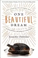Image of one beautiful dream the rollicking tale of family chaos personal passions a
