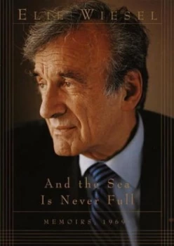 Image of And the Sea Is Never Full Book