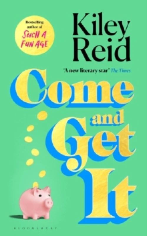 Image of Come and Get It : One of 2024's hottest reads chosen for Fearne Cotton's Happy Place Book Club Hardback